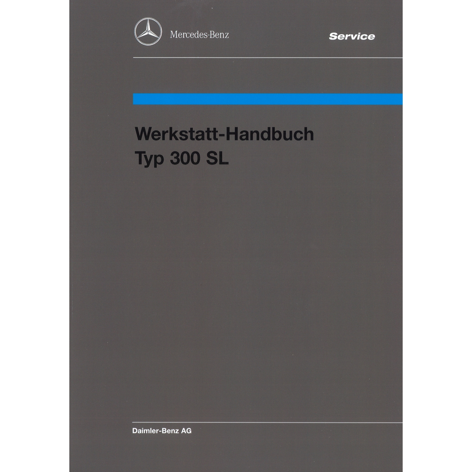 Mercedes-Benz W198 300SL Roadster 1954-1963 Werkstatthandbuch