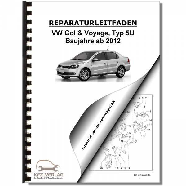 VW Gol Voyage Typ 5U (12>) 4-Zyl. 1,6l Benzinmotor 110-120 PS Werkstatthandbuch