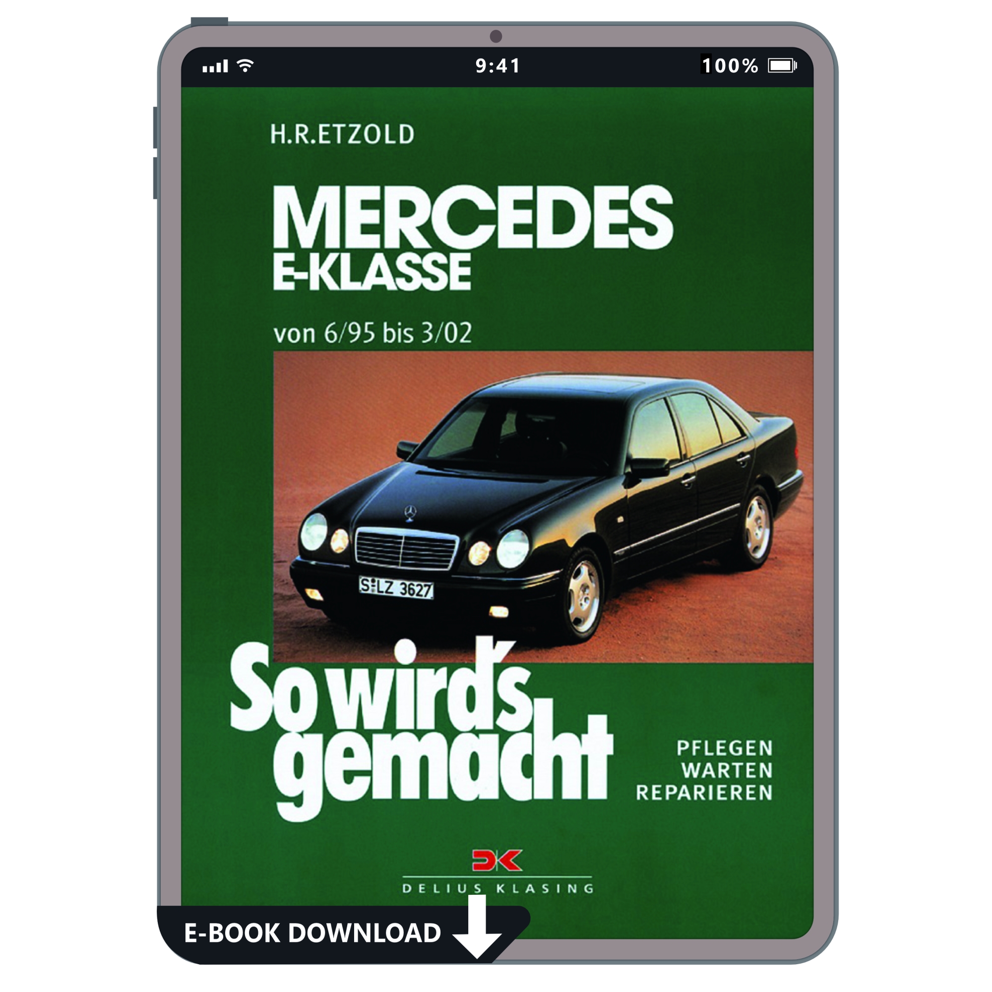 Mercedes-Benz E-Klasse W 210 1995-2002 So wirds gemacht Reparaturanleitung eBook