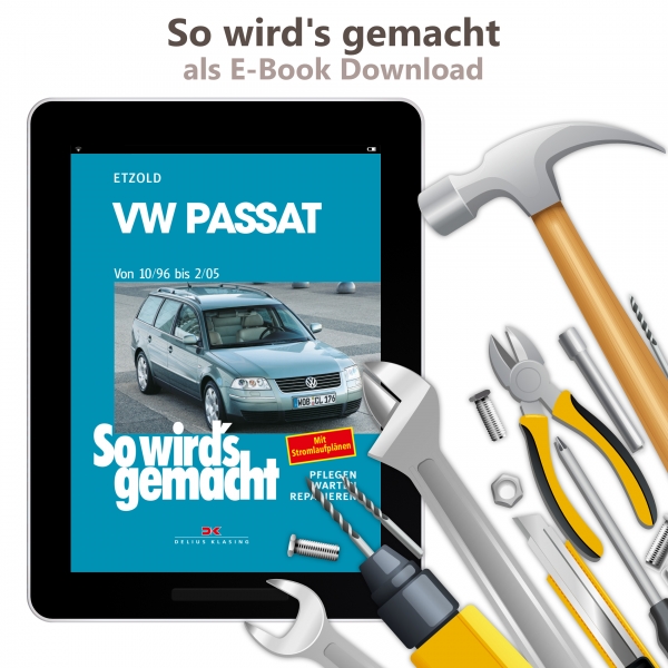 VW Passat B5 Variant Typ 3B 1996-2005 So wirds gemacht Reparaturhandbuch E-Book