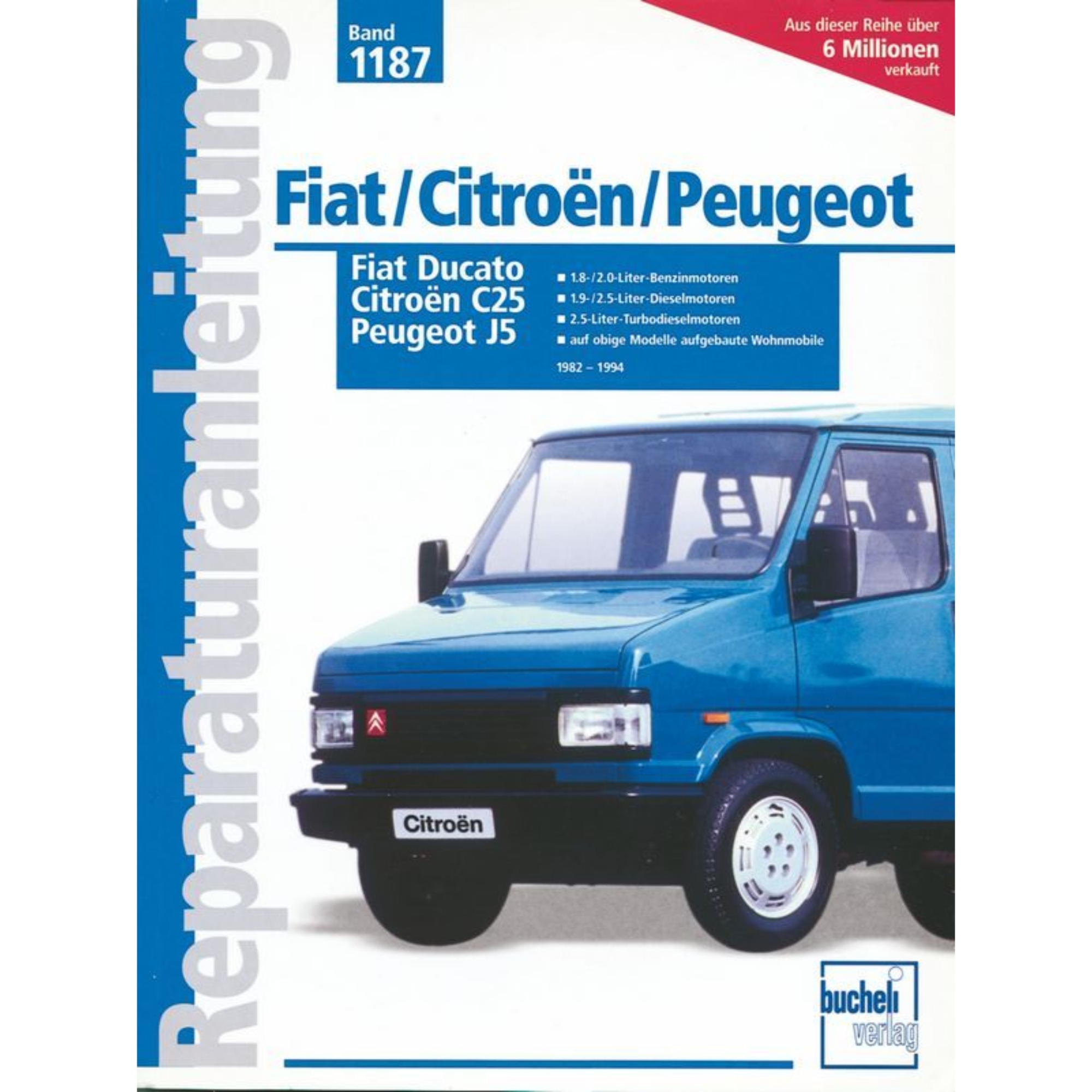 Fiat Ducato I Typ 280, 290 Baujahre 1982-1994 Werkstatthandbuch Bucheli Verlag
