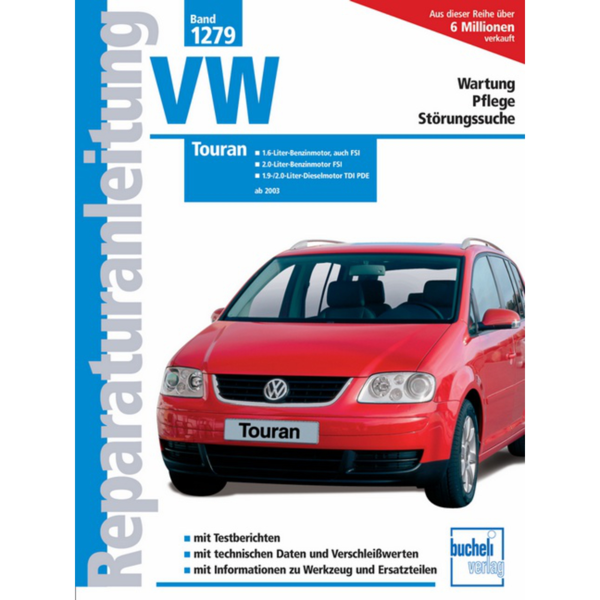 VW Touran I, Typ 1T (2003-2015) Reparaturanleitung Bucheli Verlag