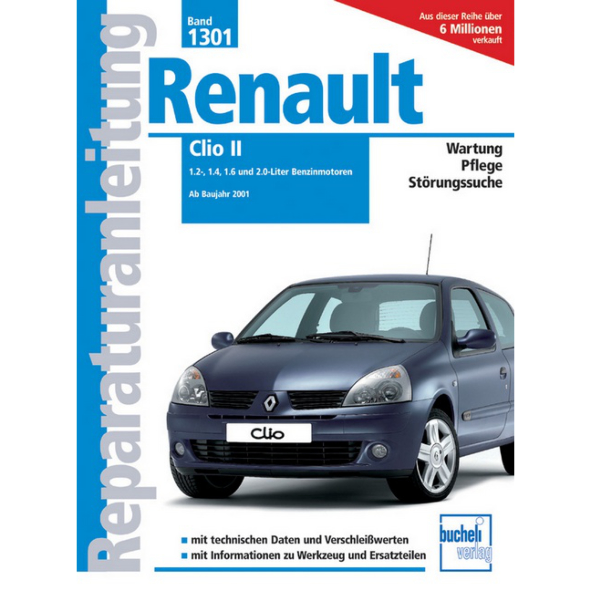Renault Clio II Typ B 2001-2006 Werkstatthandbuch Bucheli Verlag
