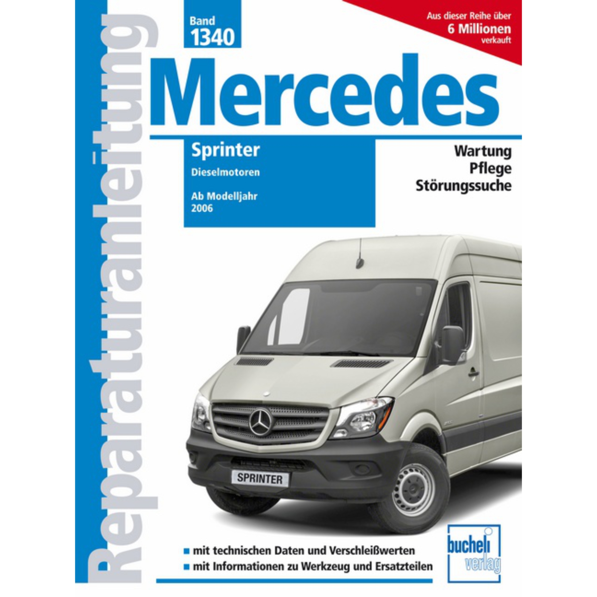 Mercedes-Benz Sprinter W906 Typ NCV3 2006-2017 Werkstatthandbuch Bucheli Verlag