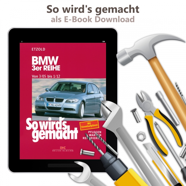 BMW 3er Reihe Limousine Typ E90 (05-12) So wirds gemacht Werkstatthandbuch PDF