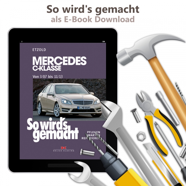 Mercedes C-Klasse T-Modell W204 (07-13) So wirds gemacht Reparaturhandbuch PDF