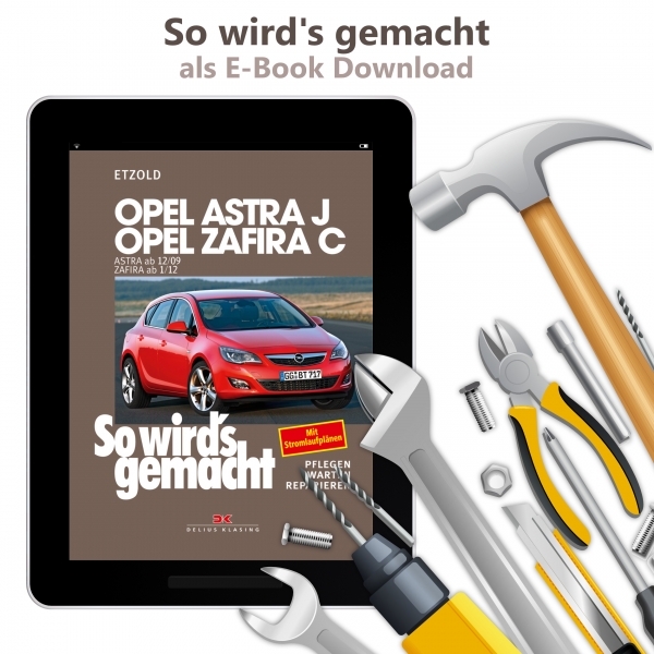 Opel Astra J 2009-2015 So wird's gemacht Werkstatthandbuch E-Book PDF