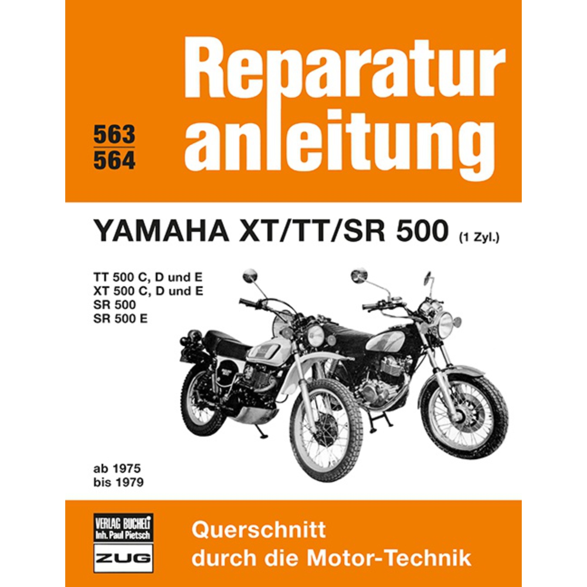 Yamaha XT/TT/SR 500 (1-Zyl.) TT500/XT500 C/D/E Bj. 1975-1979 Werkstatthandbuch