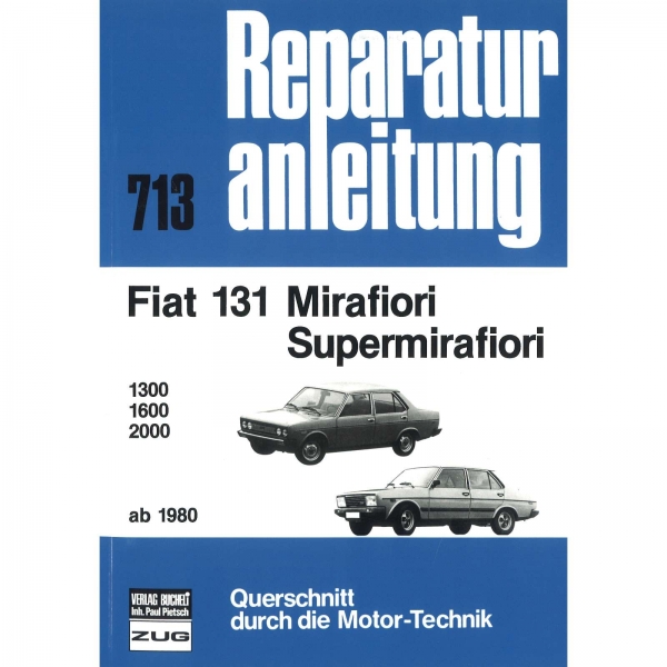 Fiat 131 Mirafiori/Supermirafiori 1300/1600/2000 (1980-1984) Reparaturanleitung