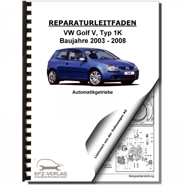 VW Golf 5 Typ 1K (03-08) 6 Gang Automatikgetriebe DSG DKG 02E Reparaturanleitung