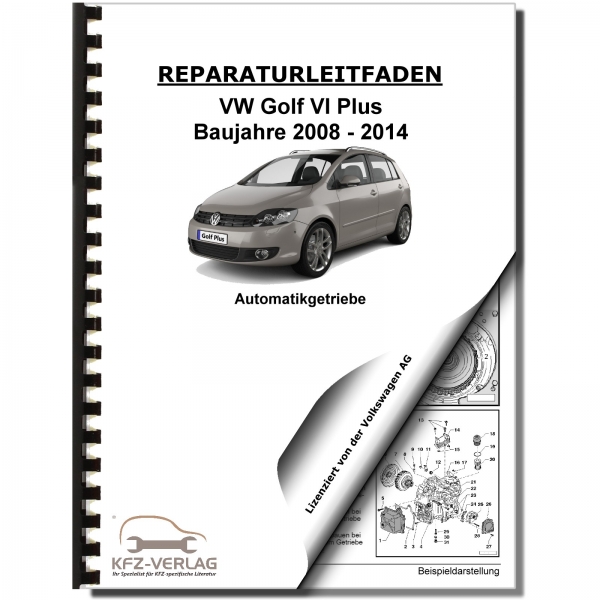 VW Golf 6 Plus (08-14) 6 Gang Automatikgetriebe DSG DKG 02E Werkstatthandbuch