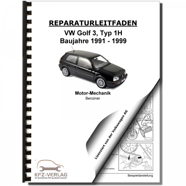 VW Golf 3, 1H (91-99) 4-Zyl. 1,8l 2,0l Benzinmotor 75-115 PS Reparaturanleitung