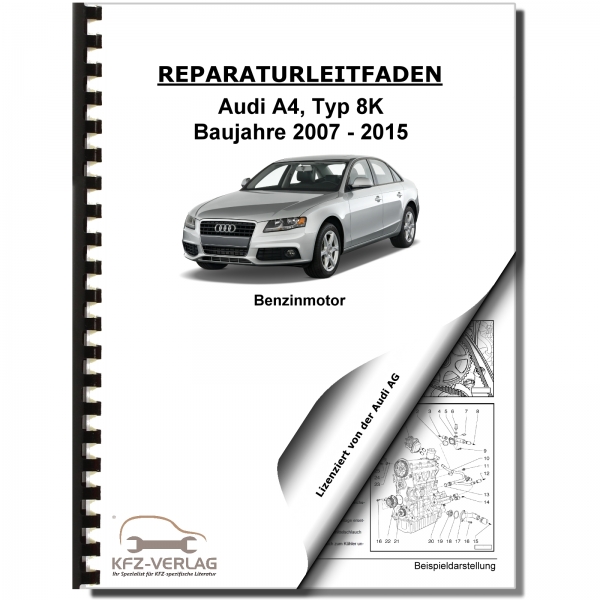 Audi A4 8K 2007-2015 4-Zyl. 1,8l 2,0l Benzinmotor 144-225 PS Werkstatthandbuch