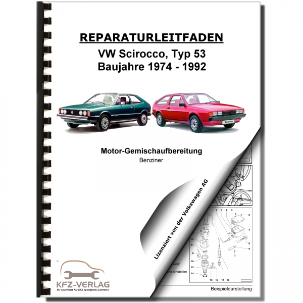 VW Scirocco 53 1974-1992 1B3 2B2 2B5 2E2 Vergaser Zündanlage Werkstatthandbuch