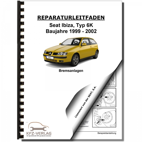 SEAT Ibiza Typ 6K (99-02) Bremsanlagen, Bremsen - Reparaturanleitung