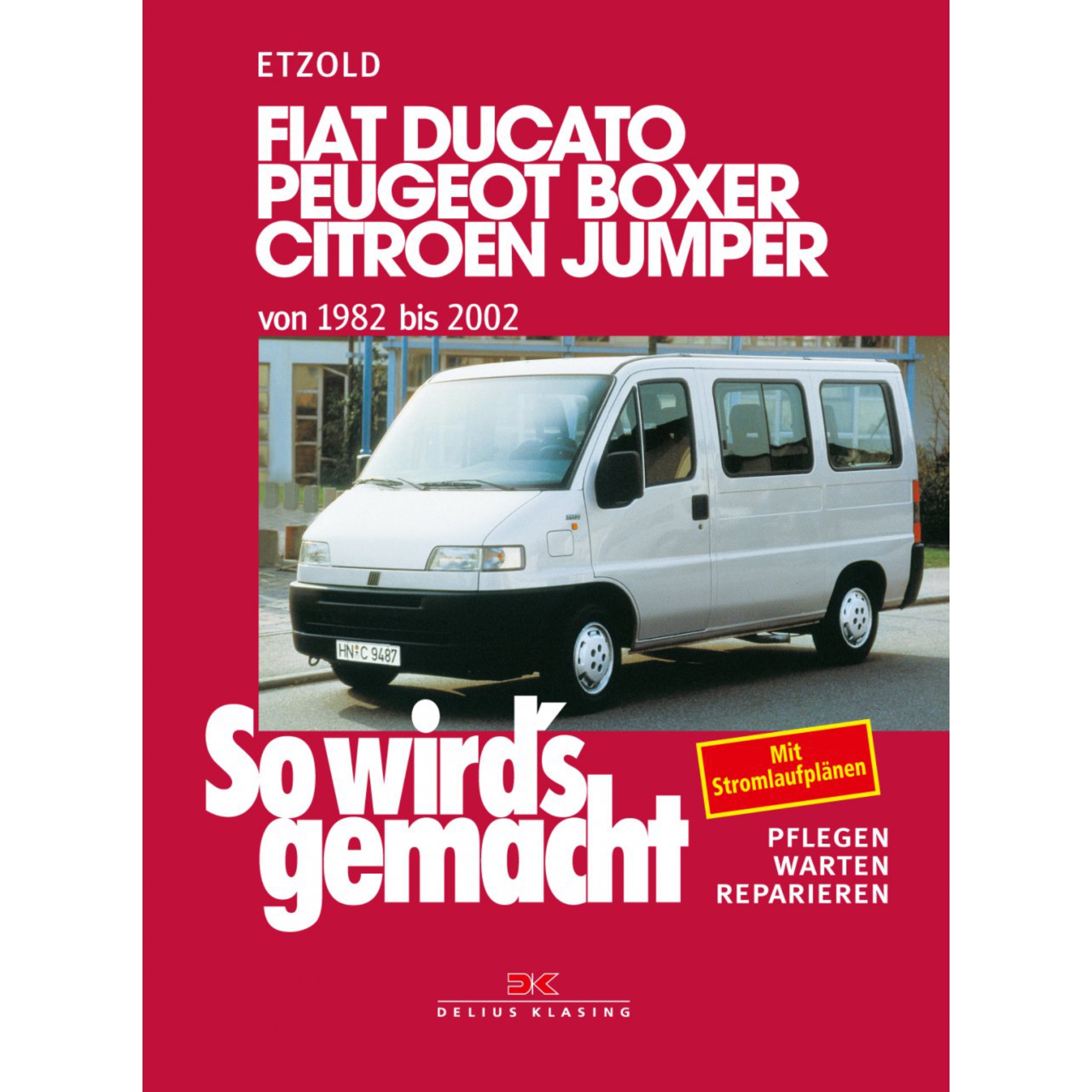 Citroen C25/Jumper 230/280/290 1982-2002 So wirds gemacht Werkstatthandbuch