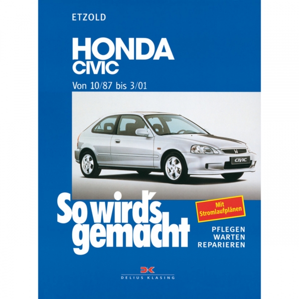 Honda Civic 10.1987-03.2001 So wird's gemacht Werkstatthandbuch Etzold