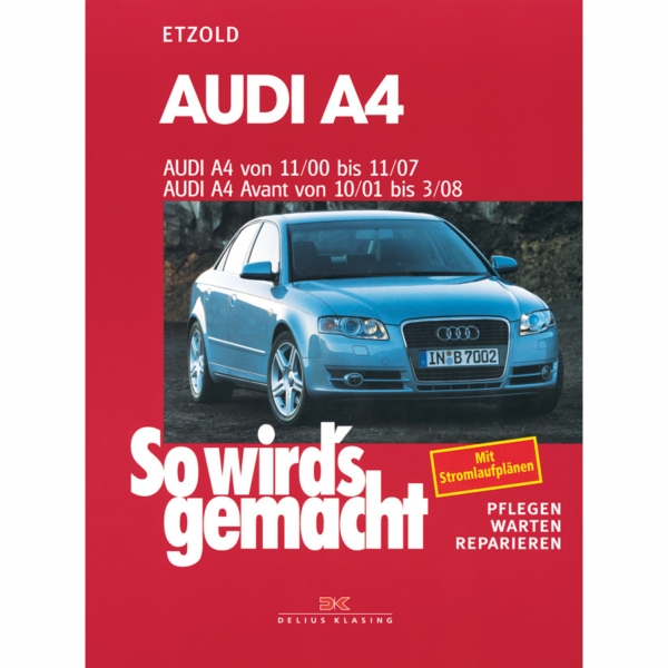 Audi A4 Cabriolet Typ 8H 2001-2006 So wird's gemacht Reparaturhandbuch Etzold