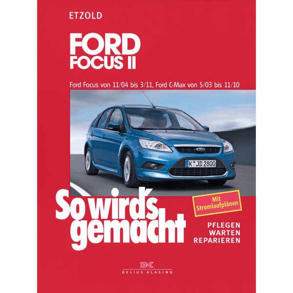 Ford Focus C-Max Typ C214 2003-2010 So wird's gemacht Reparaturanleitung Etzold