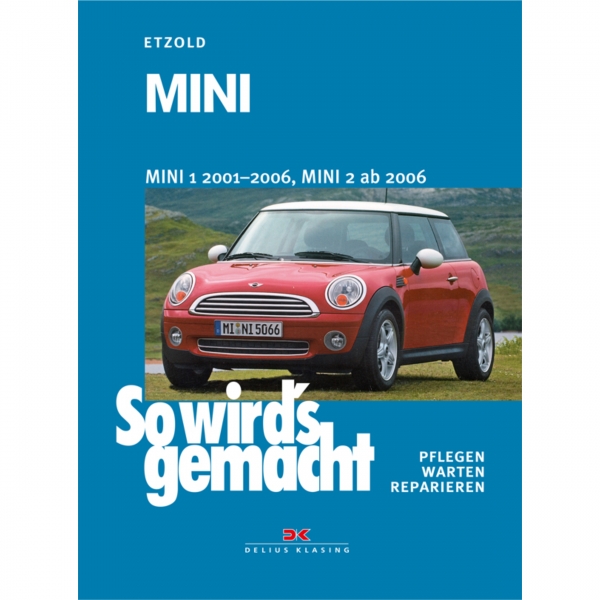 Mini 2 One Cooper S Cabrio Coupe 2006-2016 So wird's gemacht Werkstatthandbuch