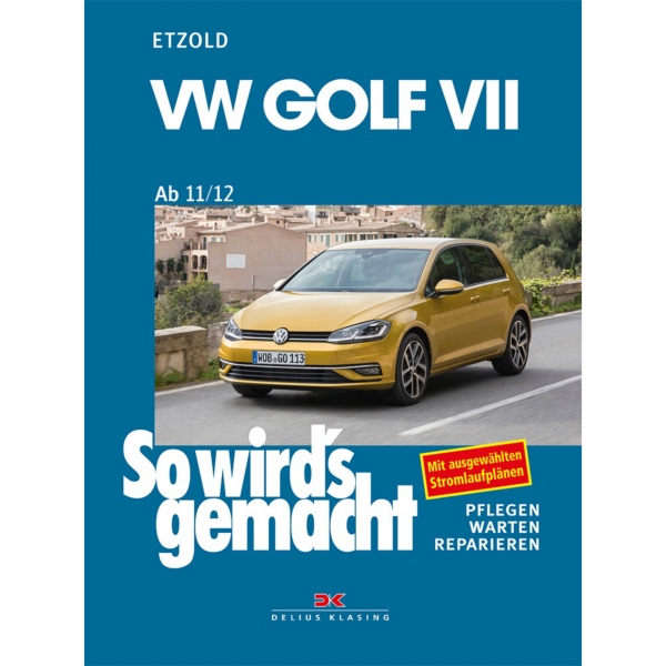 VW Golf 7 Variant Typ AU 2012-2021 So wird's gemacht Werkstatthandbuch Etzold