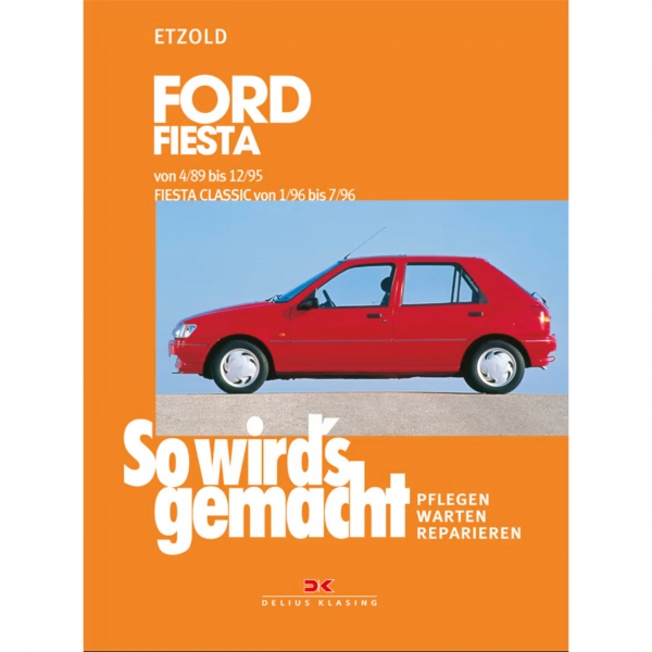 Ford Fiesta Courier Typ GFJ 1989-1995 So wirds gemacht Reparaturhandbuch Etzold