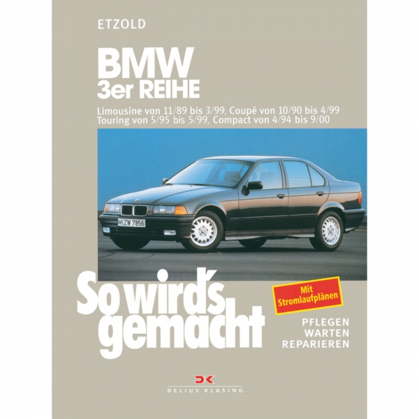 BMW 3er Reihe Typ E36 11.1989-03.1999 So wirds gemacht Werkstatthandbuch Etzold