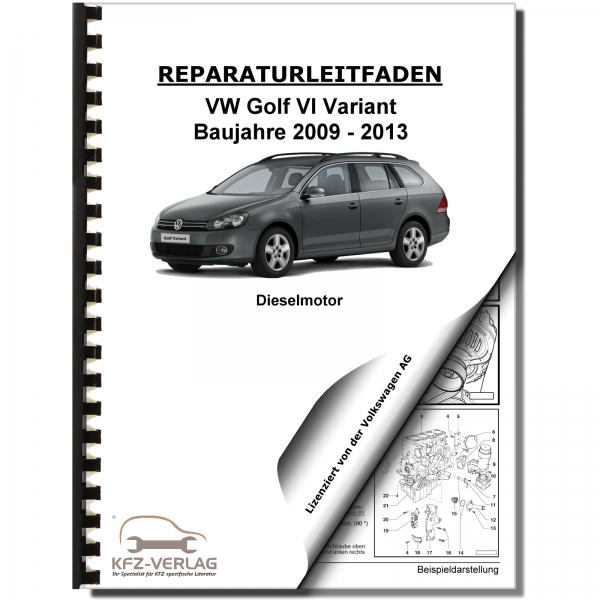 VW Golf 6 Variant (09-13) 4-Zyl 1,6l Dieselmotor TDI 90/105PS Reparaturanleitung
