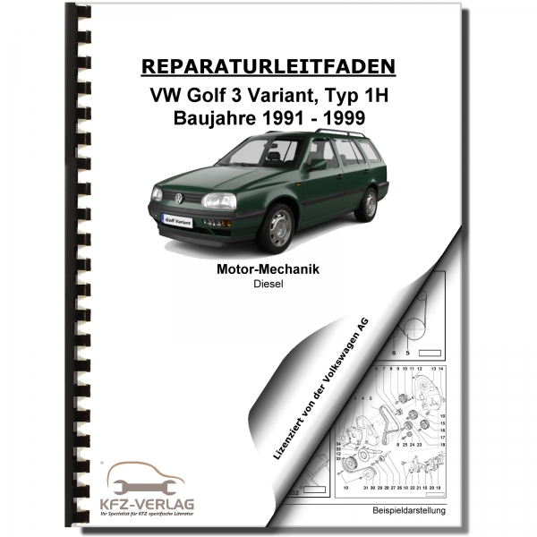 VW Golf 3 Variant (91-99) 4-Zyl 1,9l Dieselmotor TDI 64-110PS Reparaturanleitung