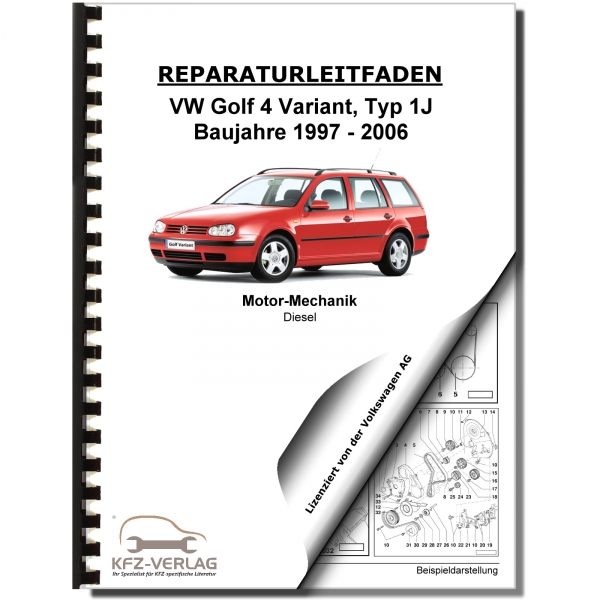 VW Golf 4 Variant 1997-2006 1,9l Dieselmotor TDI 68-110 PS Werkstatthandbuch