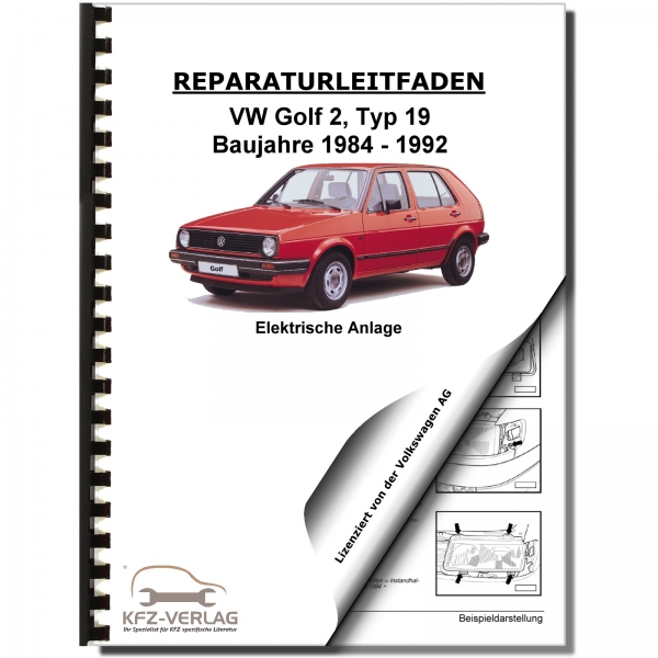 VW Golf 2 Typ 19 (83-92) Elektrische Anlage Elektrik Systeme Werkstatthandbuch