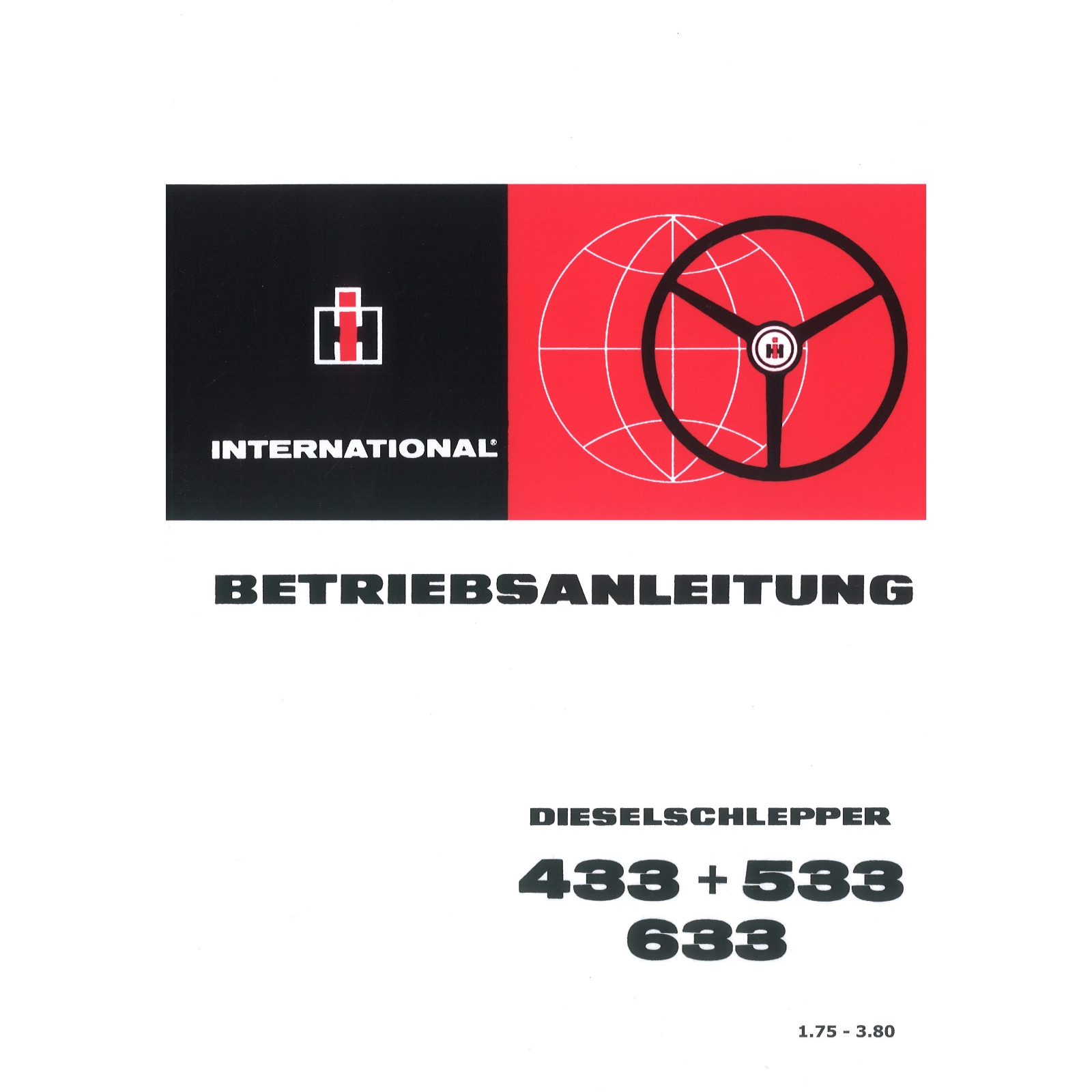 IHC Betriebsanleitung Schlepper 433 533 633 Traktor Bedienungsanleitung
