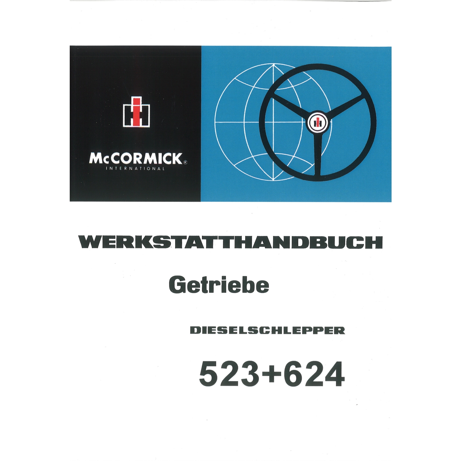 IHC McCormick Getriebe Diesel Schlepper 523 624 Traktor Werkstatthandbuch