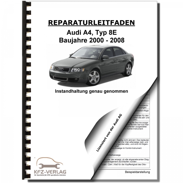 Audi A4, Typ 8E (00-08) Instandhaltung, Inspektion, Wartung - Reparaturanleitung