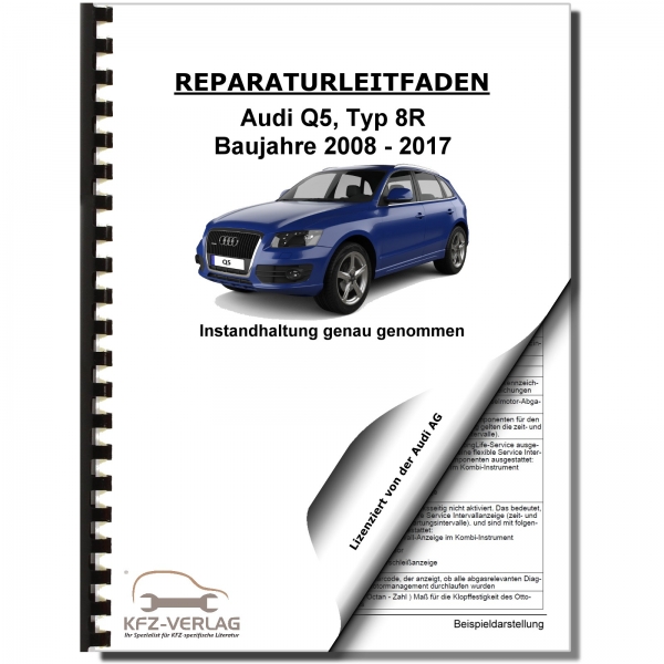 Audi Q5 Typ 8R 2008-2017 Instandhaltung Inspektion Wartung Reparaturhandbuch