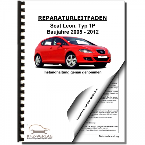SEAT Leon Typ 1P 2005-2012 Instandhaltung Inspektion Wartung Reparaturhandbuch