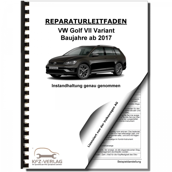 VW Golf 7 Variant ab 2017 Instandhaltung Inspektion Wartung Reparaturhandbuch