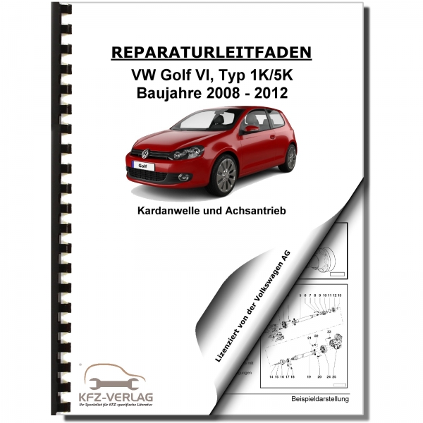 VW Golf 6, 1K/5K (08-12) Kardanwelle, Achsantrieb hinten - Reparaturanleitung