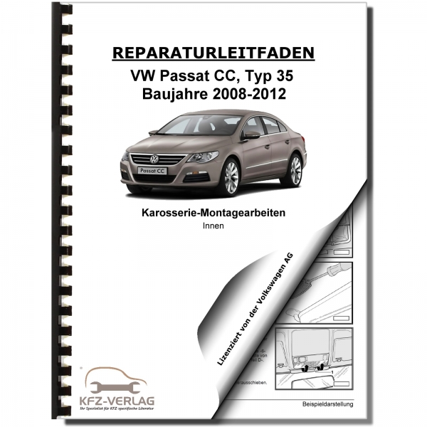 VW Passat CC (08>) Karosserie-Montagearbeiten Innen - Reparaturanleitung