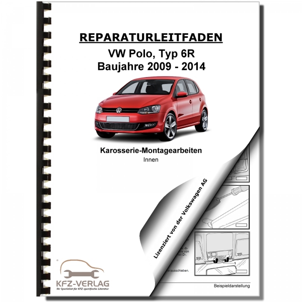 VW Polo 5 Typ 6R 2009-2014 Karosserie Montagearbeiten Innen Werkstatthandbuch