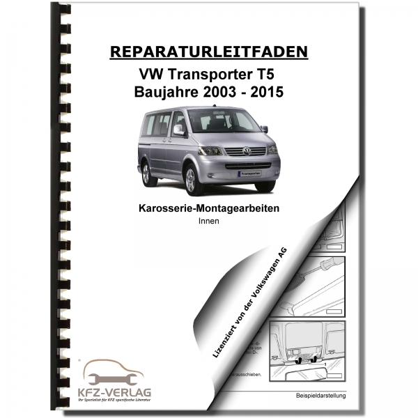 VW Transporter T5 (03-15) Karosserie Montagearbeiten Innen Werkstatthandbuch