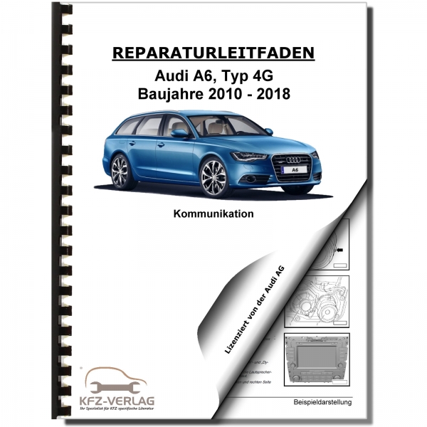 Audi A6 Typ 4G 2010-2018 Radio Navigation Kommunikation Werkstatthandbuch