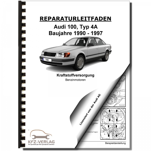 Audi 100, Typ 4A (90-97) Kraftstoffversorgung Benzinmotoren - Reparaturanleitung