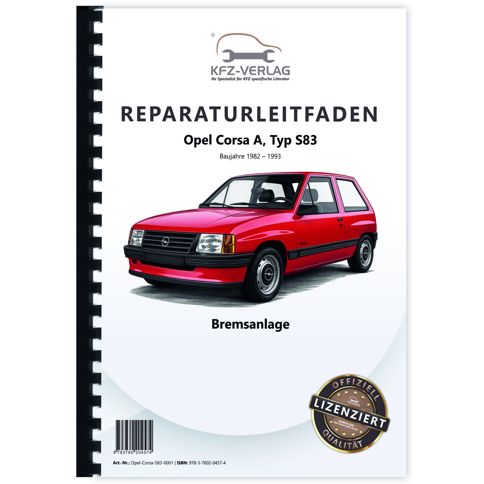 Opel Corsa A Typ S83 1982-1993 Bremsanlagen Bremsen System Werkstatthandbuch