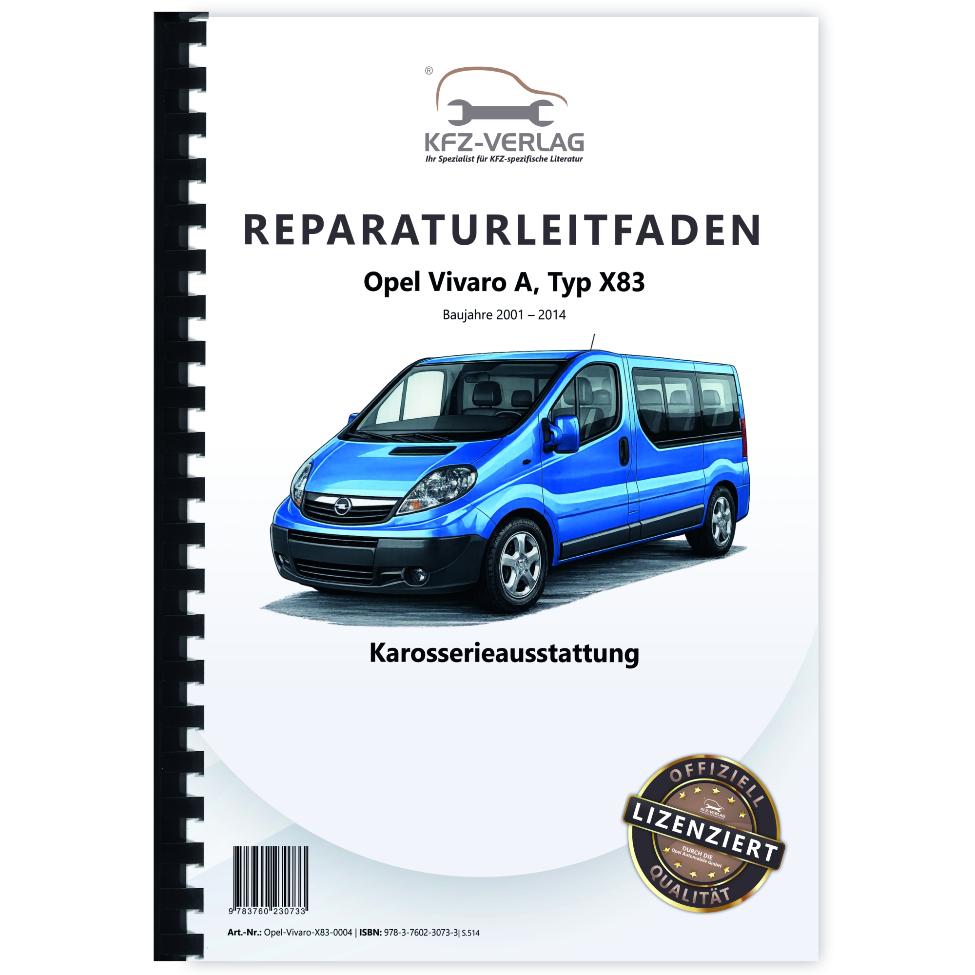 Opel Vivaro A Typ X83 2001-2014 Karosserieausstattung Reparaturhandbuch