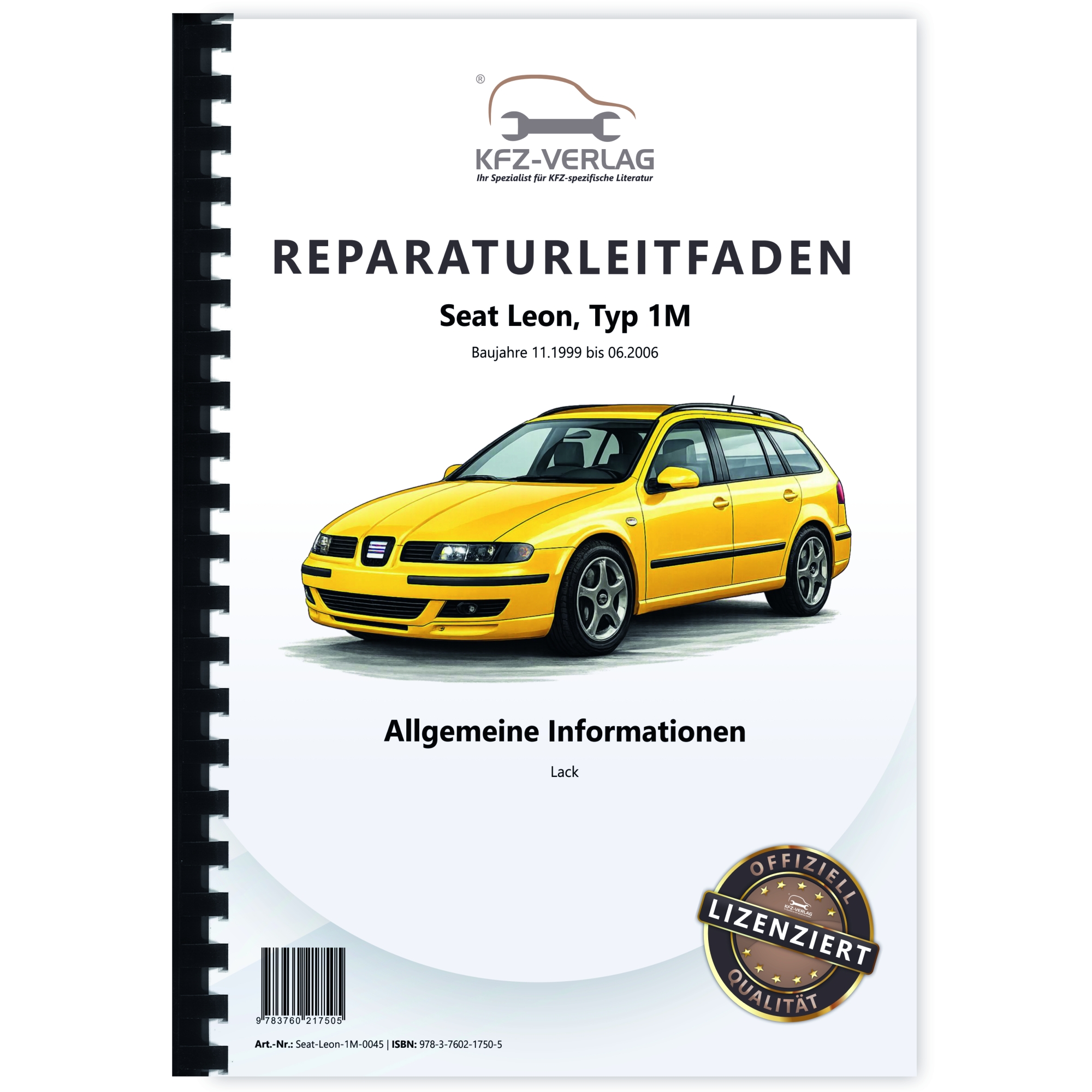 Seat Leon Typ 1M 1999-2006 Allgemeine Information Lack Reparaturleitfaden