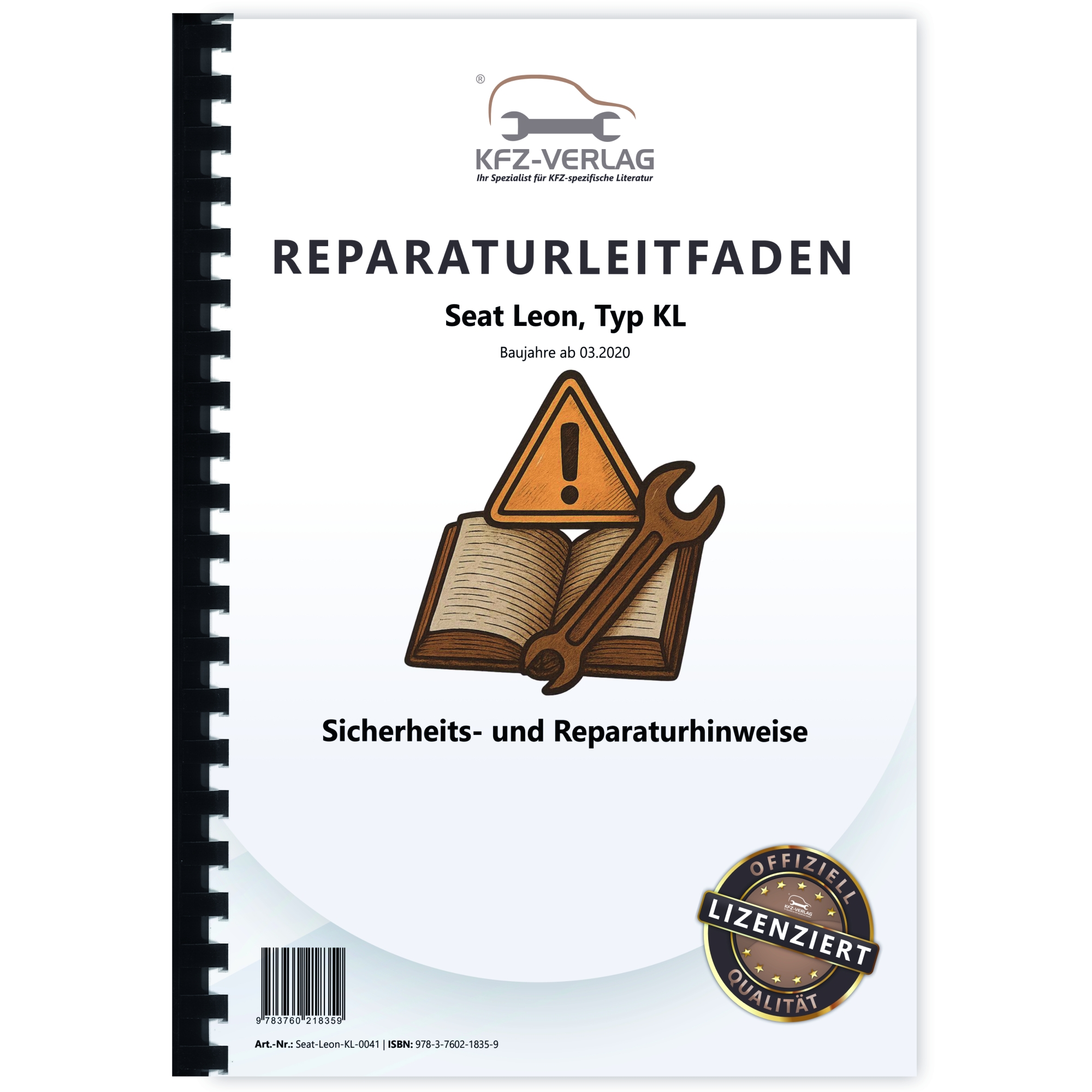Seat Leon Typ KL ab 2020 Sicherheits- und Reparaturhinweise Werkstatthandbuch