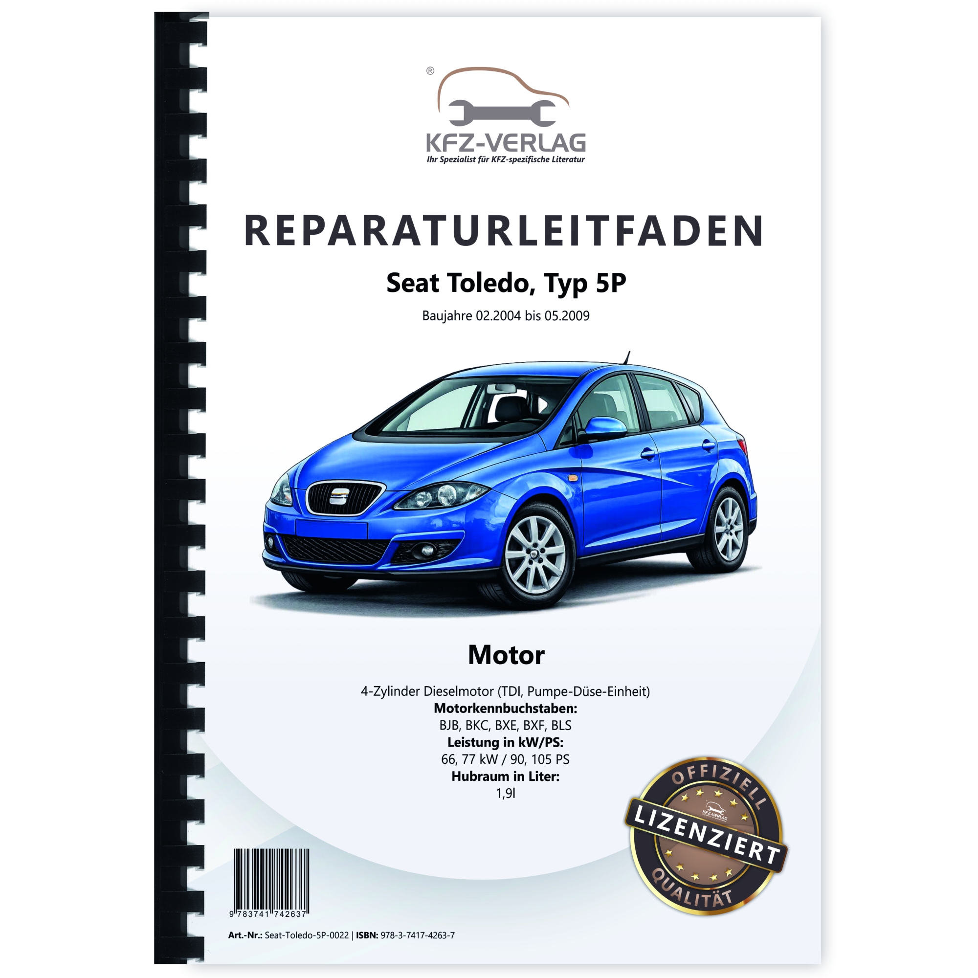 Seat Toledo 5P (04-09) 4-Zyl. Dieselmotor TDI 1,9l 90-105 PS Reparaturleitfaden