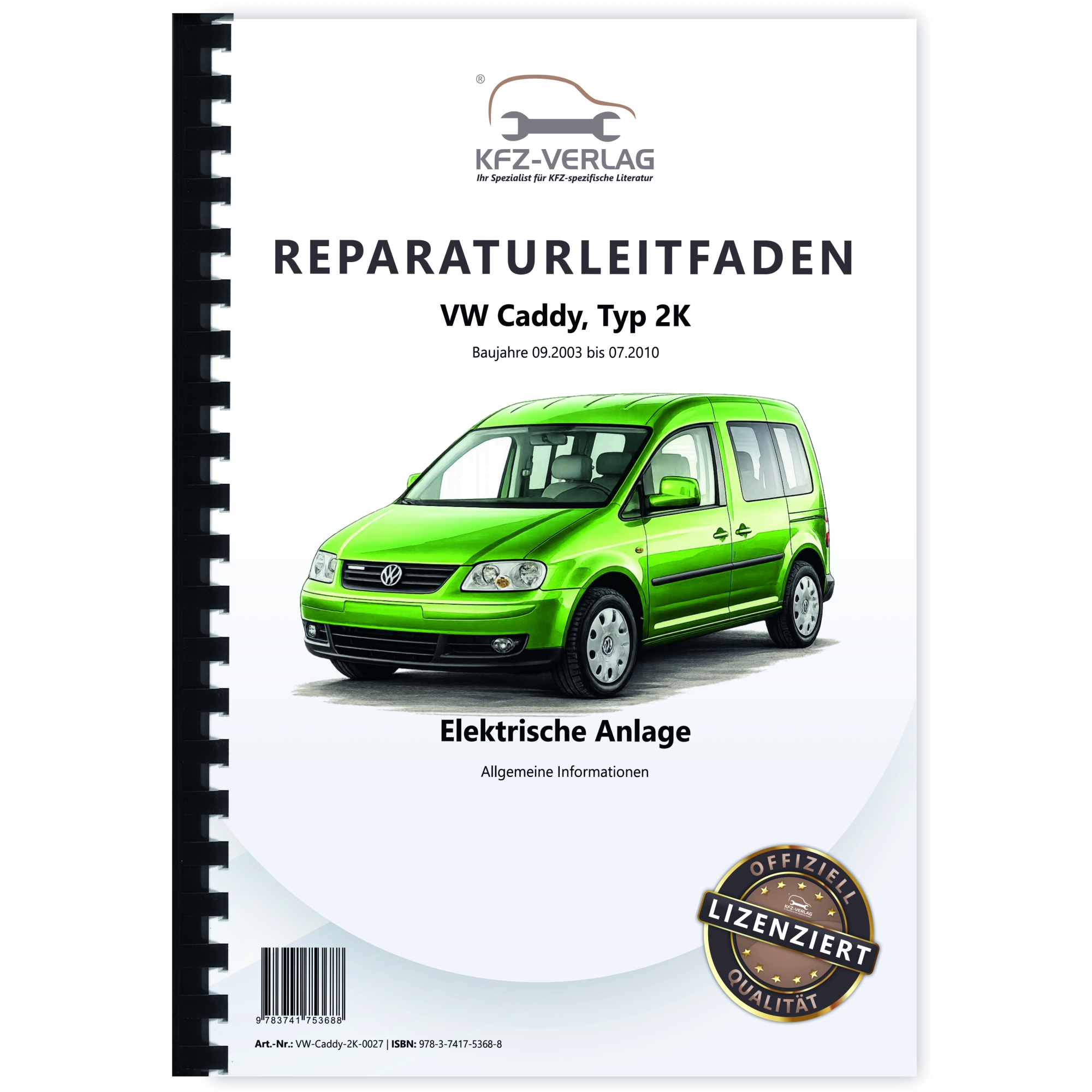VW Caddy Typ 2K 2003-2010 Allgemeine Infos Elektrische Anlage Reparaturleitfaden