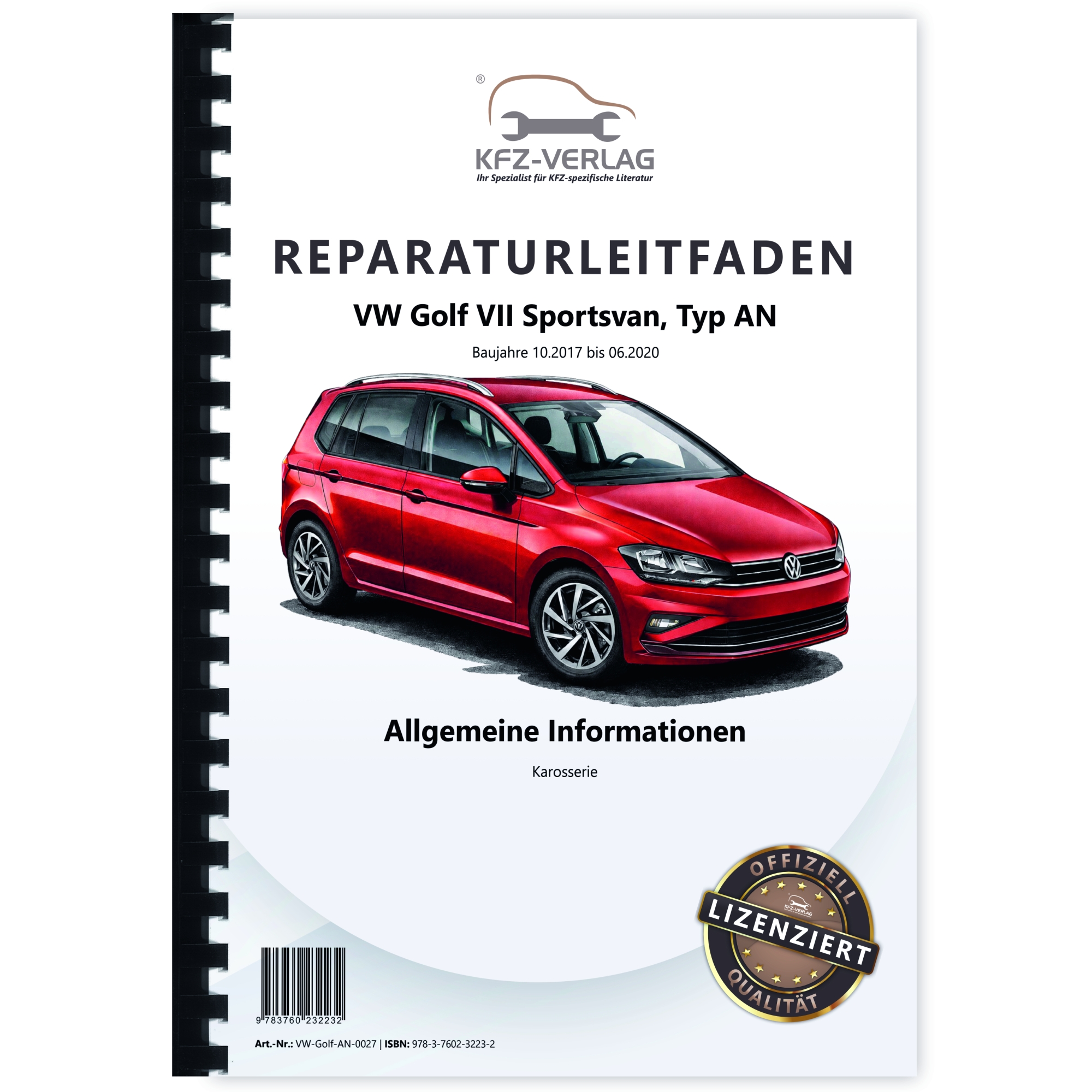 VW Golf 7 Sportsvan AN 2017-2020 Allgemeine Infos Karosserie Werkstatthandbuch